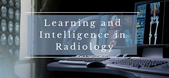 Learning and Intelligence in Radiology banner